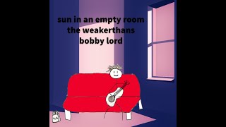 Sun in an Empty Room  The Weakerthans  Bobby Lord Cover [upl. by Barret]