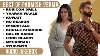 Best of Parmish Verma  Parmish Verma all songs  New Punjabi songs 2023 parmishverma [upl. by Oler]