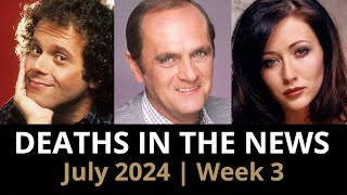 Who Died July 2024 Week 3  News [upl. by Nevah795]