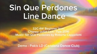 Sin Que Perdones  Line DanceDemo Choreo Juliet Lam  Feb 2016 [upl. by Ahsennod370]