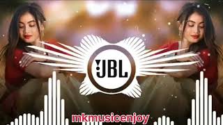 DIL KI MANE TOO mkmusicenjoy remix dj jbl jbl [upl. by Huckaby884]