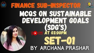 SUSTAINABLE DEVELOPMENT GOALS SET01 II FINANCE SI II PATWARI II BY ARCHANA PRASHAR jkssb [upl. by Llewon]