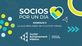 Socios por un día 2024  2° semestre  Webinar 5 – Lo que debo saber de mi primer trabajo [upl. by Yar]