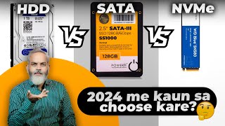 HDD vs SATA vs NVMe SSD 🔥 2024 Mein Kaunsa Choose Karein [upl. by Linzer45]