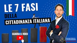 🔥 FASI CITTADINANZA ITALIANA 2024 Quali sono le 7 fasi della cittadinanza italiana [upl. by Ken639]