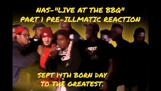 Nas Live at the BBQ Reaction Part 1 [upl. by Amelina649]