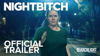 NIGHTBITCH  Official Trailer  Searchlight Pictures [upl. by Able]