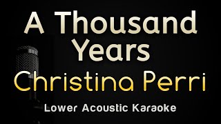 A Thousand Years  Christina Perri Acoustic Piano Karaoke Songs With Lyrics  Lower Key [upl. by Hasty]