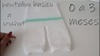 Pantalón básico para bebe a crochetbebe 0 a 3 meses [upl. by Calen224]