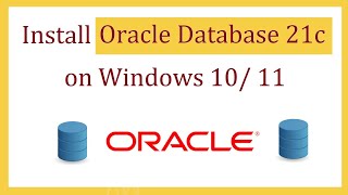 How to install Oracle Database on Windows 10 [upl. by Arehahs]