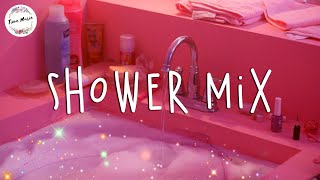 Best songs to sing in the shower  A playlist chill songs to boost your mood [upl. by Godden105]