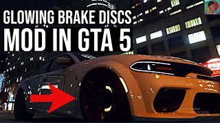 GLOWING CAR BRAKE DISCS MOD IN GTA 5  How to install the glowing brake discs mod for GTA 5  PC MOD [upl. by Ripp]