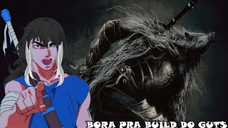 🔴Começando A Build Do Guts [upl. by Dewey]