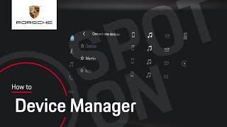 How to use the Porsche Device Manager  Tutorial  Spot On [upl. by Richy233]