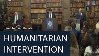 Humanitarian Intervention  Head To Head Debate  Oxford Union [upl. by Marji]