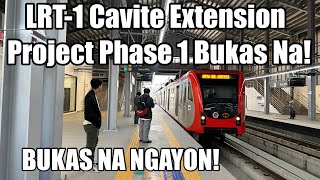 LRT1 Cavite Extension Phase 1 Project 5 New Stations LRT  MRT VLOG  BUKAS NA At Pwede Sumakay [upl. by Ardella53]