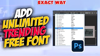 How to add fonts to photoshop 2024  Unlimited Get FREE Font [upl. by Adora512]