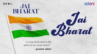 JAI BHARAT  Happy Independence Day  Gautam Adani Dedicates to the Nation [upl. by Enajharas]