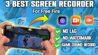 3 Gajab Ka Screen Recorder  No Watermark  No Lag And Enternal Sound Enable For Free Fire🔥 [upl. by Gambrill]