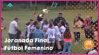 LIFA  2024  JORNADA FINAL FÚTBOL FEMENINO [upl. by Casimire]