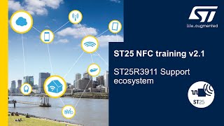 ST25 NFC training v21 35 ST25R3911B Support ecosystem [upl. by Oiuqise771]