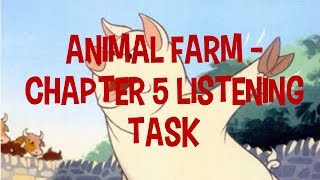 Animal Farm Chapter 5  Listening Task by George Orwell w Question sheet [upl. by Orgalim]