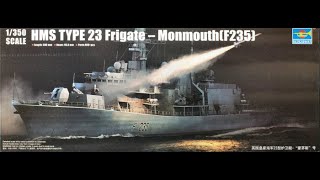 Trumpter  HMS Type 23 Frigate  1350 Scale Model  In Box Review [upl. by Anomis]