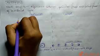 State any two differences between follicular phase and luteal phase of menstrual cycle  CLASS [upl. by Reneta]