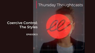 Coercive Control The Styles – Episode 5 [upl. by Chandal350]