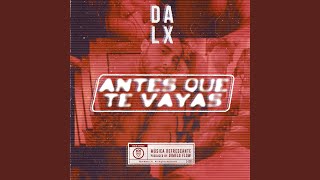 Antes Que Te Vayas [upl. by Ainotna]