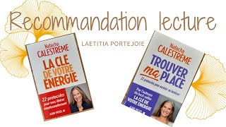 Recommandation lecture  quotLa clé de votre énergiequot et quotTrouver ma placequot de Natacha Calestrémé [upl. by Nahtannoj]