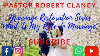 MARRIAGE RESTORATION SERIES  THE ROLES WITHIN MARRIAGE [upl. by Wehtta]