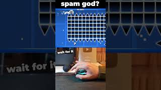 Spam god in Geometry Dash 😈 [upl. by Lennahc]