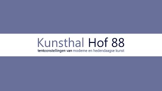 Tentoonstelling 95 Kunsthal Hof88 nov 23 jan 24 [upl. by Rodmann]