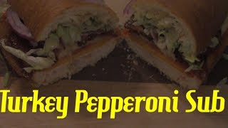 Turkey Pepperoni Sub Daves Cooking Show [upl. by Adnwahsat475]