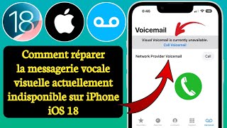 Comment réparer la messagerie vocale visuelle actuellement indisponible sur iPhone iOS 18 [upl. by Lierbag621]