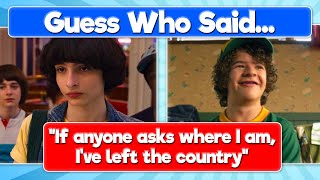 Guess Who Said the Stranger Things Quote Part 2  Stranger Things Quiz [upl. by Dorothee]