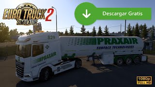 Mod GRATIS ets2 pack de Skins Praxair Truck  Remolque Gas Tank [upl. by Compte788]