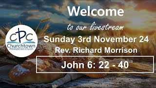 Churchtown Presbyterian Church  Sunday 3rd November 24  Rev Richard Morrison [upl. by Gnes]