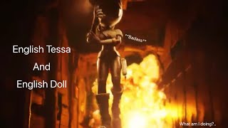 English Tessa Talks to English Doll  Original Idea By ZandersTwT editing by me [upl. by Aiksa]