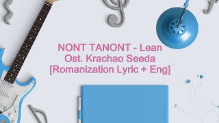 NONT TANONT  Lean Ost Krachao Seeda Romanization Lyric  Eng [upl. by Aserehc]