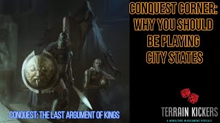 Conquest Corner Why you should be playing City States [upl. by Rieth]