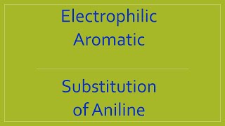 Electrophilic Substitution Reaction of Aniline Complete  CBSE  NEET  JEE [upl. by Eeresid865]