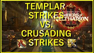 Templar Strikes And Crusading Strikes Pros And Cons  Retribution Paladin  Patch 101 [upl. by Nirej]