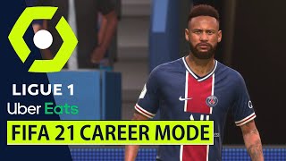 How to start the ultimate Ligue 1 Career Mode in FIFA 21 [upl. by Nilahs]