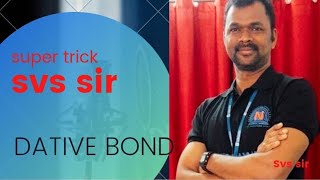 SUPER TRICK TO DATIVE BOND NEETJEE [upl. by Yniattirb]