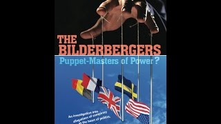 The Secrets of the Bilderbergers  now in english [upl. by Ehman987]