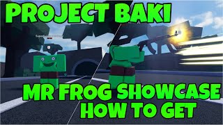 PROJECT BAKI 3 MR FROG STYLESHOW  HOW TO GET [upl. by Azile]