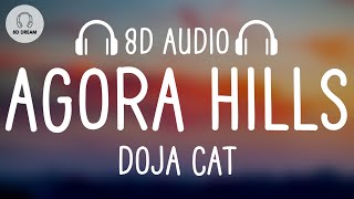 Doja Cat  Agora Hills 8D AUDIO [upl. by Nitsoj955]