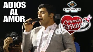 Adios AL Amor CORAZON SERRANO Exclusivo CONCIERTO OFICIAL [upl. by Windsor]